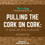 Pulling The Cork On Cork A Look At This Natural Material